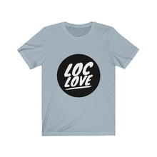 Load image into Gallery viewer, LOC LOVE Unisex Jersey Short Sleeve Tee