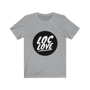 LOC LOVE Unisex Jersey Short Sleeve Tee